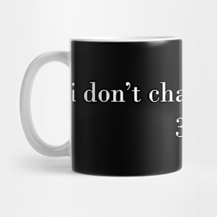 I don't chase, I attract - 3:33 angel number Mug